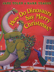How Do Dinosaurs Say Merry Christmas? - 9781338330434 by Jane Yolen, Mark Teague, 9781338330434