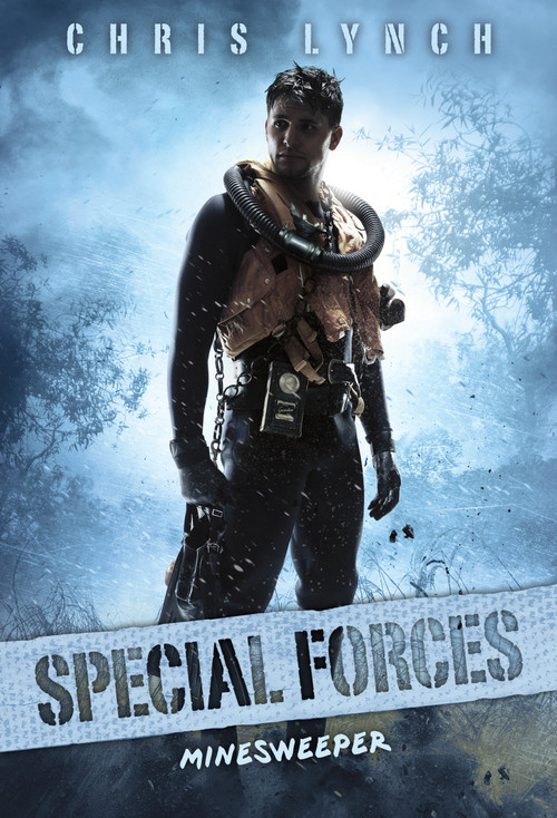 Minesweeper (Special Forces, Book 2) by Chris Lynch, 9780545861656