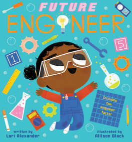 Future Engineer (Future Baby) by Lori Alexander, Allison Black, 9781338312232