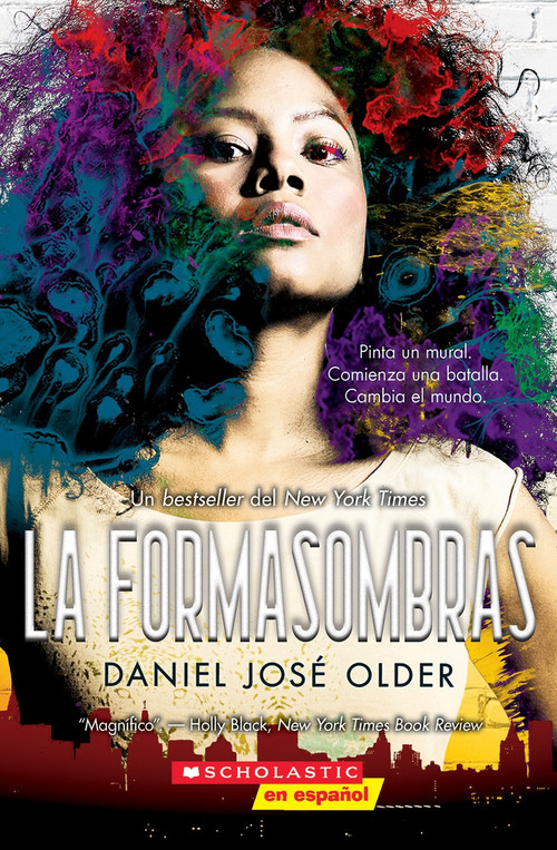 La formasombras (Shadowshaper) by Daniel José Older, 9781338359176