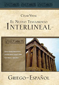 El Nuevo Testamento interlineal griego-español (Spanish Edition) by César Vidal, 9781418597962