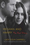 Meghan and Harry (The Real Story) by Lady Colin Campbell, 9781643136745