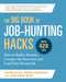 The Big Book of Job-Hunting Hacks (How to Build a Résumé, Conquer the Interview, and Land Your Dream Job) by Editors of the American Library Association, Brenda Bernstein, John Henry Weiss, 9781510763487