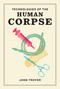 Technologies of the Human Corpse by John Troyer, 9780262542319