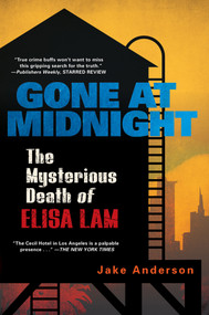 Gone at Midnight (The Tragic True Story Behind the Unsolved Internet Sensation) - 9780806540061 by Jake Anderson, 9780806540061