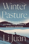 Winter Pasture (One Woman's Journey with China's Kazakh Herders) by Li Juan, Jack Hargreaves, Yan Yan, 9781662600333