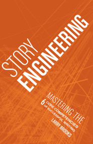 Story Engineering by Larry Brooks, 9781582979984