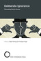 Deliberate Ignorance (Choosing Not to Know) by Ralph Hertwig, Christoph Engel, 9780262045599