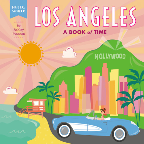 Los Angeles (A Book of Time) by Ashley Evanson, Ashley Evanson, 9780593223956