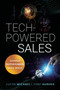 Tech-Powered Sales (Achieve Superhuman Sales Skills) by Justin Michael, Tony Hughes, 9781400226528
