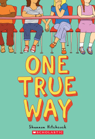 One True Way - 9781338181746 by Shannon Hitchcock, 9781338181746