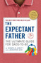 The Expectant Father (The Ultimate Guide for Dads-to-Be) - 9780789214058 by Armin A. Brott, Jennifer Ash Rudick, 9780789214058