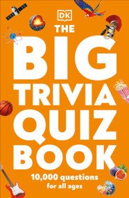 The Big Trivia Quiz Book by DK, 9780744035834