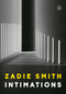 Intimations (Six Essays) by Zadie Smith, 9780593297612