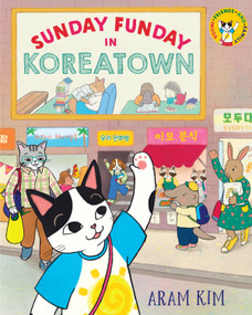 Sunday Funday in Koreatown by Aram Kim, 9780823444472