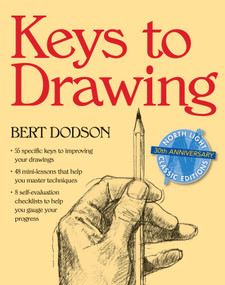 Keys to Drawing by Bert Dodson, 9780891343370