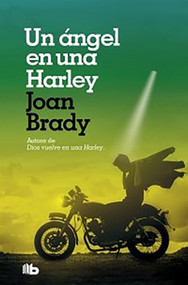 Un ángel en una Harley / An Angel on a Harley (Spanish Edition) by Joan Brady, 9786073192125