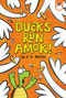 Ducks Run Amok! - 9780593222904 by J. E. Morris, J. E. Morris, 9780593222904