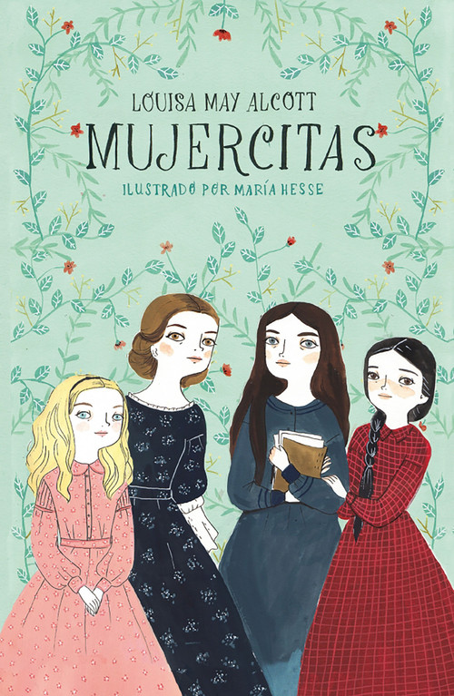 Mujercitas / Little Women (Spanish Edition) by Louisa May Alcott, Maria Hesse, 9781644732694