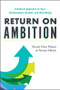 Return on Ambition (A Radical Approach to Your Achievement, Growth, and Well-Being) by Nicolai Chen Nielsen, Nicolai Tillisch, 9781734324860
