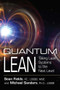 Quantum Lean (Taking Lean Systems to the Next Level) by Sean Fields, Michael Sanders, 9781604271751