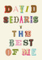 The Best of Me - 9780316628501 by David Sedaris, 9780316628501