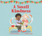 A Small Kindness by Stacy McAnulty, Wendy Leach, 9780762495221