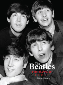The Beatles (The Days of Their Life) - 9780785838906 by Richard Havers, 9780785838906