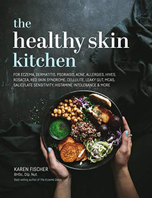 Healthy Skin Kitchen by Karen Fischer, 9781925820652
