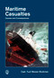 Maritime Casualties (Causes and Consequences) by Tuuli Messer-Bookman, Robert J. Meurn, 9780870336416