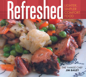 Refreshed (Lighter, Simpler Comfort Food) by Jim Bailey, 9780764350573