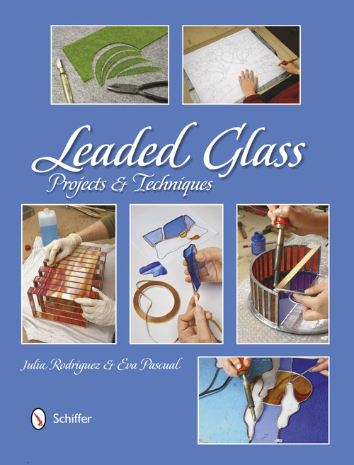 Leaded Glass (Projects & Techniques) by Julia Rodriguez, 9780764345142