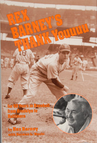 Rex Barney's Thank Youuuu for 50 Years in Baseball from Brooklyn to Baltimore by Rex Barney, 9780870334436