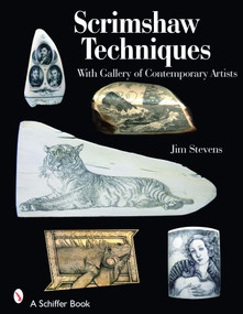 Scrimshaw Techniques by Jim Stevens, 9780764328312