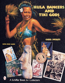 Hula Dancers & Tiki Gods by Chris Pfouts, 9780764312472