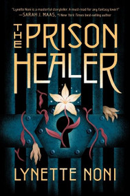 The Prison Healer by Lynette Noni, 9780358434559