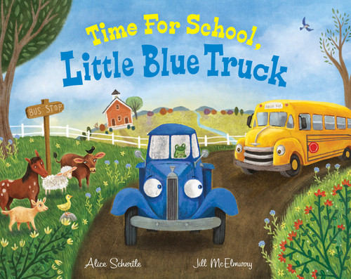 Time for School, Little Blue Truck by Alice Schertle, Jill McElmurry, 9780358412243