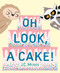 Oh Look, a Cake! by J.C. McKee, 9780358380306