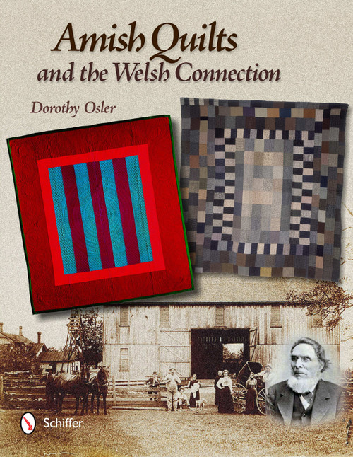 Amish Quilts and the Welsh Connection by Dorothy Osler, 9780764339165