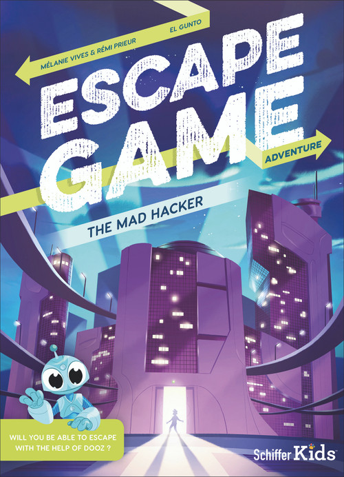 Escape Game Adventure: The Mad Hacker (The Mad Hacker) by Rémi Prieur, Mélanie Vives, El Gunto, 9780764358968