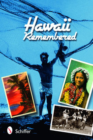 Hawaii Remembered (Postcards from Paradise) by Tina Skinner, Mary L. Martin, Nathanial Wolfgang-Price, 9780764322198