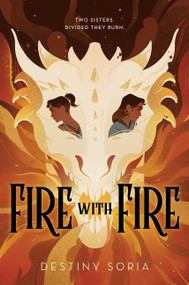 Fire with Fire - 9780358329732 by Destiny Soria, 9780358329732