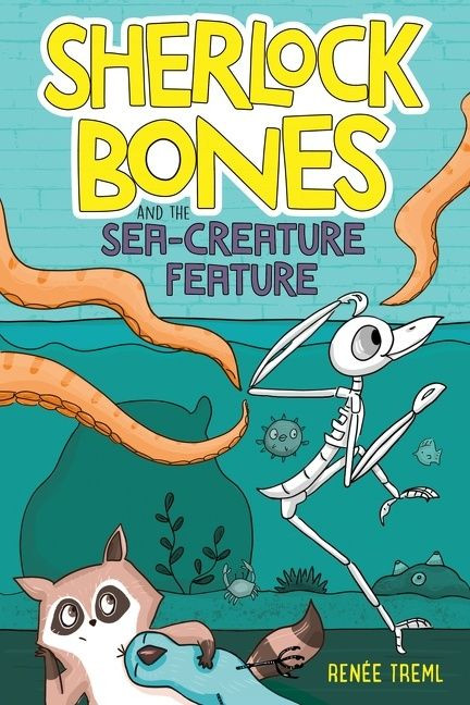 Sherlock Bones and the Sea-Creature Feature (A Graphic Novel) by Renee Treml, 9780358309390