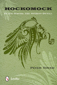 Hockomock (Place Where the Spirits Dwell) by Peter Tower, 9780764345159