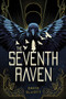 The Seventh Raven by David Elliott, Rovina Cai, 9780358252115