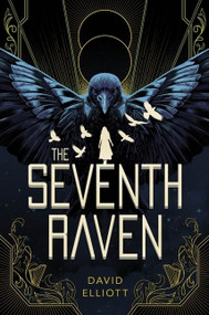 The Seventh Raven by David Elliott, Rovina Cai, 9780358252115