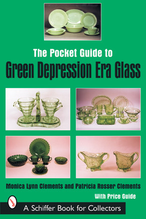 The Pocket Guide to Green Depression Era Glass by Monica Lynn Clements, 9780764315350