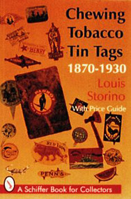Chewing Tobacco Tin Tags (1870-1930) by Louis Storino, 9780887408571
