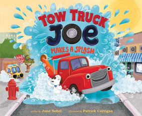 Tow Truck Joe Makes a Splash by June Sobel, Patrick Corrigan, 9780358063667