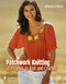 Patchwork Knitting (18 Projects to Knit and Crochet) by Johanna Schwarz, 9780764340925